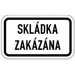 Dodatková tabule - Skládka zakázána